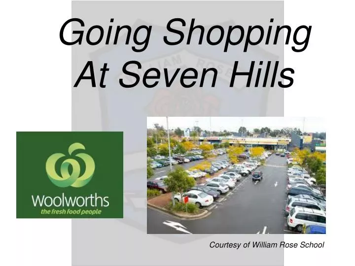 going shopping at seven hills