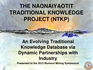 the naonaiyaotit traditional knowledge project ntkp