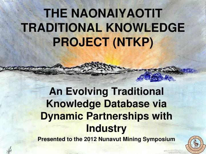 the naonaiyaotit traditional knowledge project ntkp