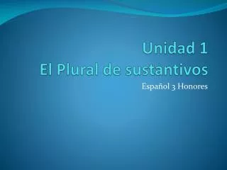 unidad 1 el plural de sustantivos