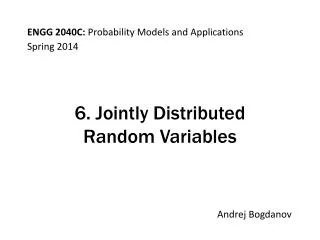 6. Jointly Distributed Random Variables