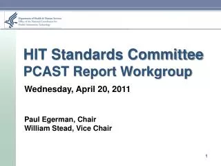 HIT Standards Committee PCAST Report Workgroup