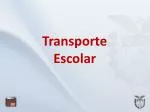 Transporte Escolar - slide 1