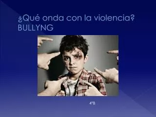 qu onda con la violencia bullyng