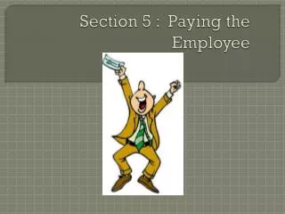 Section 5 : Paying the Employee