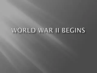 World war ii begins