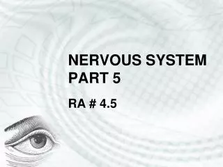 NERVOUS SYSTEM PART 5