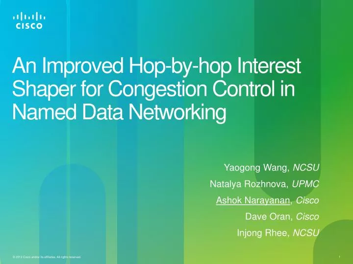 an improved hop by hop interest shaper for congestion control in named data networking