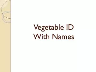 Vegetable ID With Names