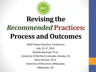 Revising the Recommended Practices : Process and Outcomes