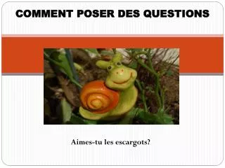 comment poser des questions