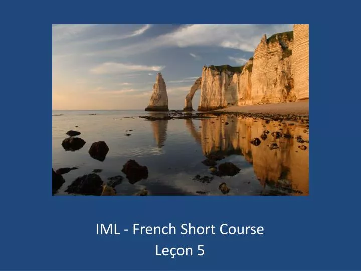 iml french short course le on 5