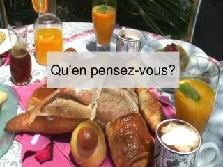 qu en pensez vous