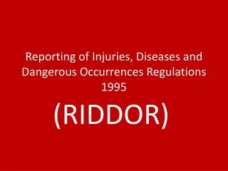 Reporting of Injuries, Diseases and Dangerous Occurrences Regulations 1995