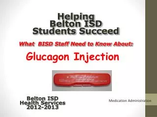 Helping Belton ISD Students Succeed What BISD Staff Need to Know About:
