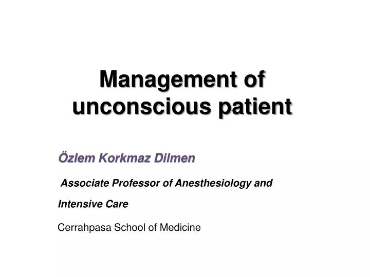 management of unconscious patient