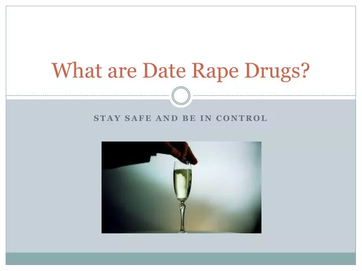 what are date rape drugs