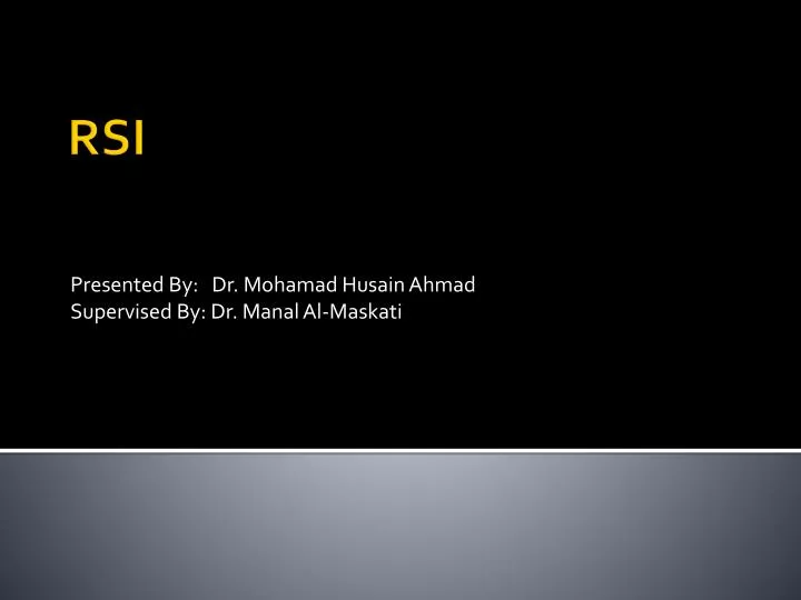 presented by dr mohamad husain ahmad supervised by dr manal al maskati