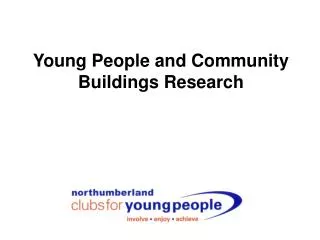 Young People and Community Buildings Research