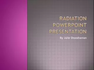 Radiation PowerPoint Presentation