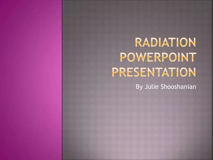radiation powerpoint presentation