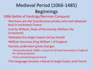 Medieval Period (1066-1485) Beginnings