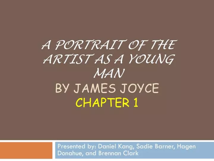 a portrait of the artist as a young man by james joyce chapter 1