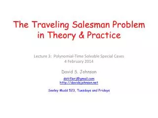 The Traveling Salesman Problem in Theory &amp; Practice