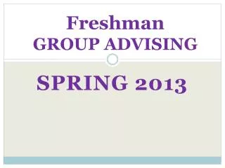 Freshman GROUP ADVISING