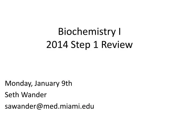 biochemistry i 2014 step 1 review