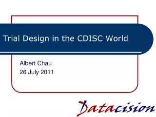 Trial Design in the CDISC World