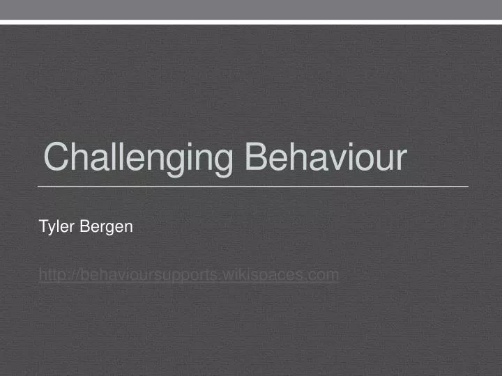 challenging behaviour