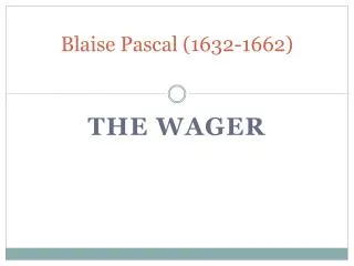Blaise Pascal (1632-1662)