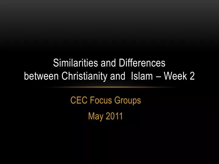 similarities and differences between christianity and islam week 2