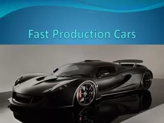 Fast Production Cars