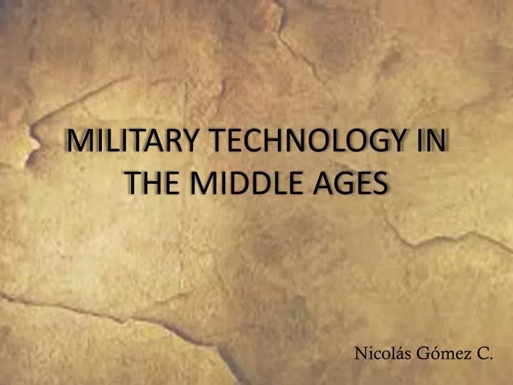 military technology in the middle ages