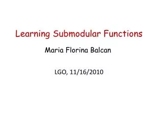 Learning Submodular Functions