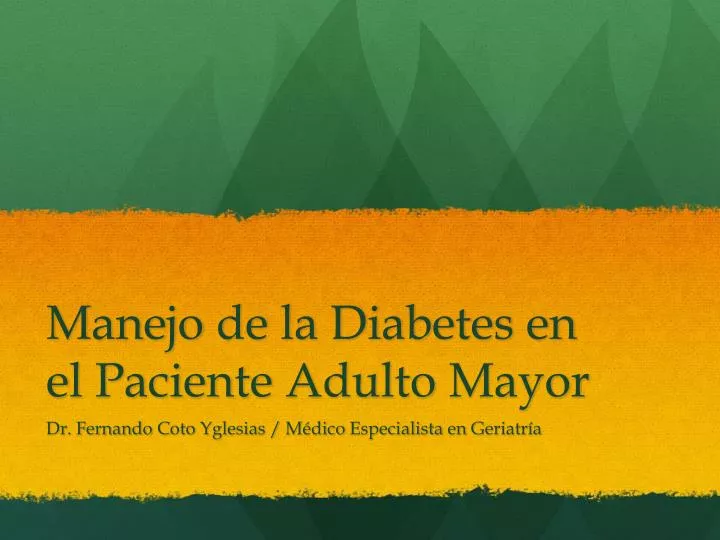 manejo de la diabetes en el paciente adulto mayor