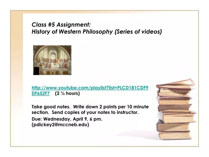 class 5 assignment history of western philosophy series of videos