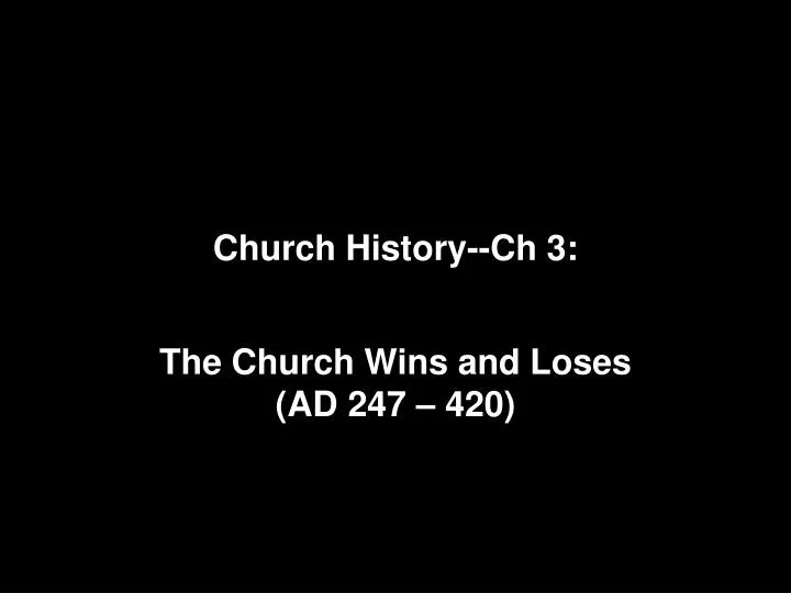 church history ch 3