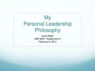 My Personal Leadership Philosophy