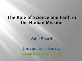 The Role of Science and Faith in the Human Mission