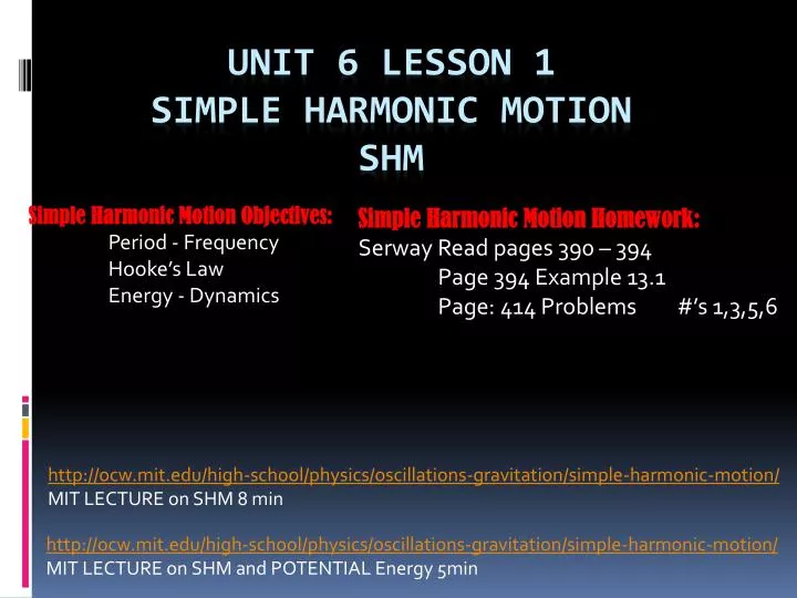 simple harmonic motion objectives period frequency hooke s law energy dynamics