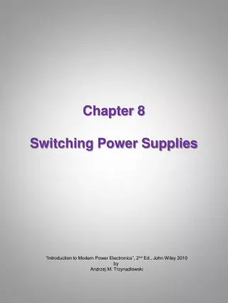 Chapter 8 Switching Power Supplies