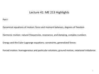 Lecture 41: ME 213 Highlights