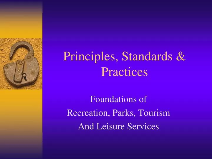 principles standards practices