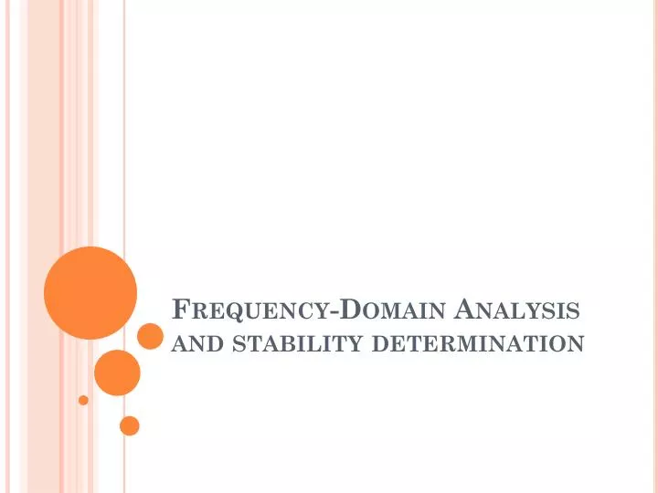 frequency domain analysis and stability determination