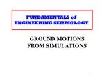 FUNDAMENTALS of ENGINEERING SEISMOLOGY - slide 1