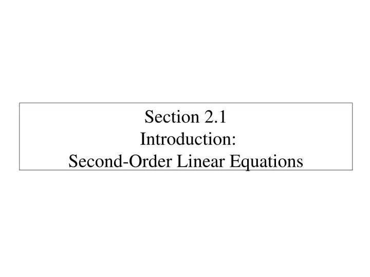 section 2 1 introduction second order linear equations