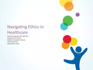 Navigating Ethics in Healthcare